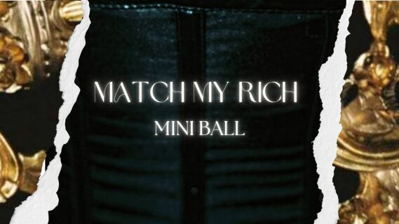 Gullelementer på svart bakgrunn tittel "Match My Rich Mini Ball