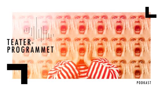Bilde av mann som skriker duplisert mange ganger. Teksten "Teaterprogrammet" og grafikk oppå bildet
